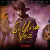Stream & download Si una Vez (En Vivo) - Single