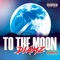 To the Moon (Drill Remix) artwork