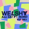 All Day (VIP Mix) [feat. Nonô] - Single album lyrics, reviews, download