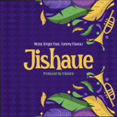 Jishaue (feat. Tommy Flavour) - Micky Singer