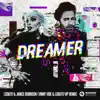 Dreamer (Vinny Vibe & LODATO VIP Remix) - Single album lyrics, reviews, download