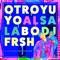 Salgo al Toke (feat. Dj Frsh!) - Al Sala Bo lyrics