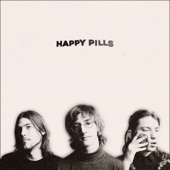 Happy Pills - Single