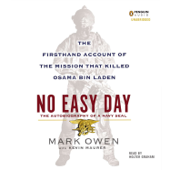 No Easy Day: The Firsthand Account of the Mission That Killed Osama Bin Laden (Unabridged) - Mark Owen &amp; Kevin Maurer Cover Art