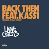 Back Then (feat. Kass 1) - Single album lyrics, reviews, download
