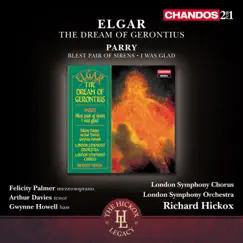 Elgar: The Dream of Gerontius - Parry: Blest pair of sirens, I was glad by Richard Hickox, London Symphony Orchestra, Arthur Davies, Felicity Palmer, Gwynne Howell, Roderick Elms & London Symphony Chorus album reviews, ratings, credits
