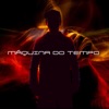 Máquina do Tempo - Single