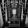 Hopeless & Reckless