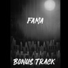 Fama (Bonus Track) - Single