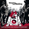 Weeping & Wailing - EP