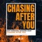Chasing After You - Nate VanDeusen & Bayshore Court lyrics