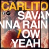 Savanna Rain / Ow Yeah - Single