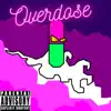 Overdose - Single album lyrics, reviews, download