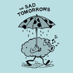 The Sad Tomorrows - Long Vibration