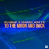 To The Moon and Back - Single