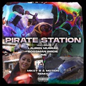 Pirate Station (feat. Lauren Murray, Bossman Birdie & Jme) [Mikey B & Motion Remix] artwork