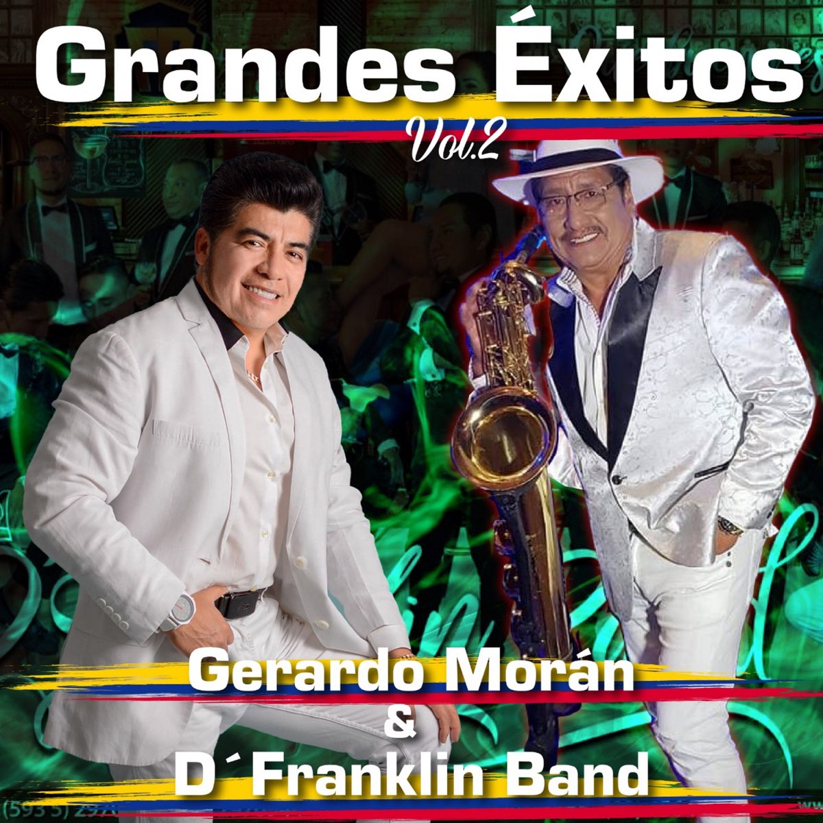 Grandes Xitos Vol De Gerardo Mor N D Franklin Band En Apple Music