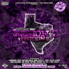Region 7 Section 8 (Slowed & Chopped) by DJ J ROC 903, DJ Red & Texas Digital album reviews, ratings, credits