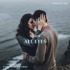 All Eyes - Single