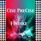 Only Now - Cise PreCise & Findike lyrics