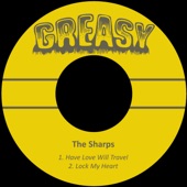 The Sharps - Have Love Will Travel