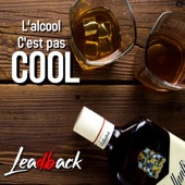 L'alcool c'est pas cool (Club Edit) artwork