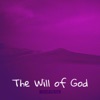 The Will of God