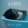 Kafrine - Single