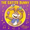 The Easter Bunny - Single album lyrics, reviews, download