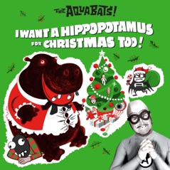 I Want a Hippopotamus for Christmas Too! - EP