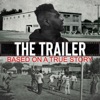 The Trailer: Based On a True Story - EP, 2022