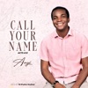 Call Your Name - Single
