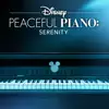 Disney Peaceful Piano: Serenity album lyrics, reviews, download