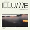 Illume (fwd/slash Edit) - Single