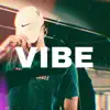 Vibe (feat. Dueski) - Single album lyrics, reviews, download