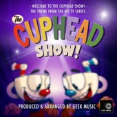 Welcome To the Cuphead Show (From "the Cuphead Show") artwork