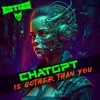 chatGPT is Gother Than You - Single