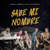 Sabe Mi Nombre (Versión Acústica) - Single album lyrics, reviews, download