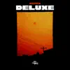 Deluxe - EP album lyrics, reviews, download