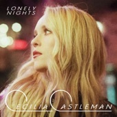 Cecilia Castleman - Lonely Nights