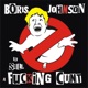 BORIS JOHNSON IS STILL A F**KING C**T cover art