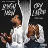 Stream & download Laugh Now Cry Later - Single