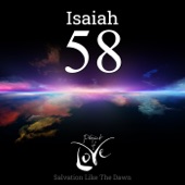 Isaiah 58 - Salvation Like the Dawn artwork