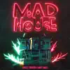 Stream & download Madhouse - Single