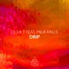 Stream & download Drip (feat. Mila Falls)