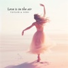 Love Is In The Air - Single