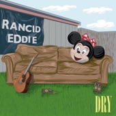 Rancid Eddie - Dry