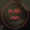 Un filo rosso (feat. Gloria Conti & Giovanni D'Iapico) [Canzone dedica su misura con voce femminile] [Canzone dedica su misura con voce femminile] - Single album lyrics, reviews, download