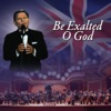 Be Exalted O God - Single