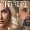 Colin Lillie - The Road (feat. Catherine Britt)